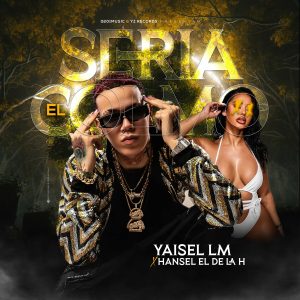 Yaisel LM – Seria El Colmo